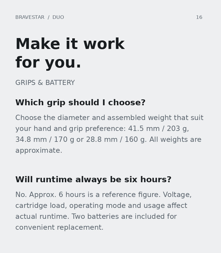 BRAVESTAR DUO — Frequently asked questions about grip selection and battery runtime
